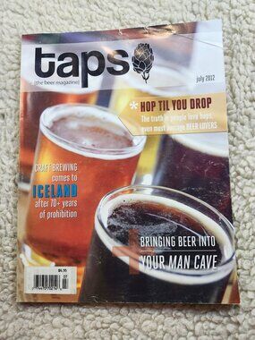 Taps The Beer Magazine July 2012 Hop Til You Drop Craft Brewing Iceland Man Cave